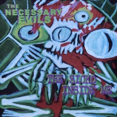 The Necessary Evils - The Sicko Inside Me (CD)