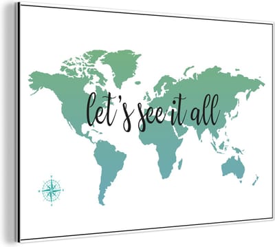Aluminium schilderij 150x100 cm - Wanddecoratie metaal - Wereldkaart - Groen - Quote - Kids - Jongetjes - Meiden - Metalen muurdecoratie woonkamer - Decoratie industrieel - Foto op dibond - Industriële accessoires slaapkamer