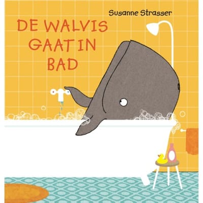 De Walvis Gaat In Bad - Susanne Strasser