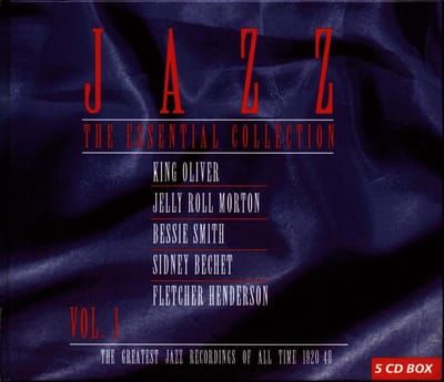 King Oliver, Jelly Roll Morton, Bessie Smith, Sidney Bechet, Fletcher Henderson - Jazz - The Essential Collection Vol. 1 (5 CD)