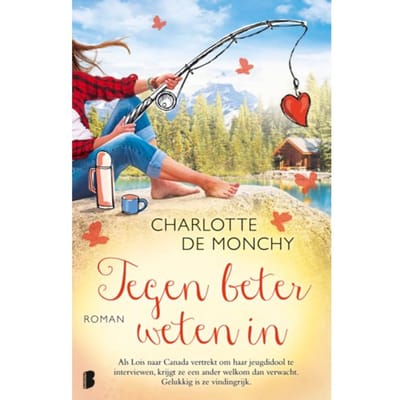 Tegen Beter Weten In - Charlotte de Monchy