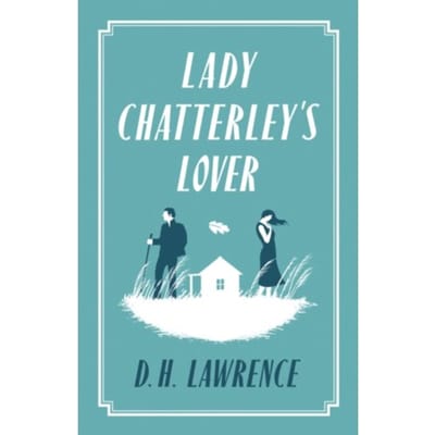 Lady Chatterley's Lover - Evergreens - D.H. Lawrence