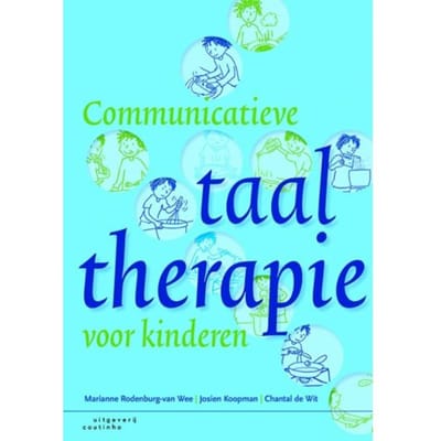 Communicatieve Taaltherapie Voor Kinderen - Marianne Rodenburg-van Wee