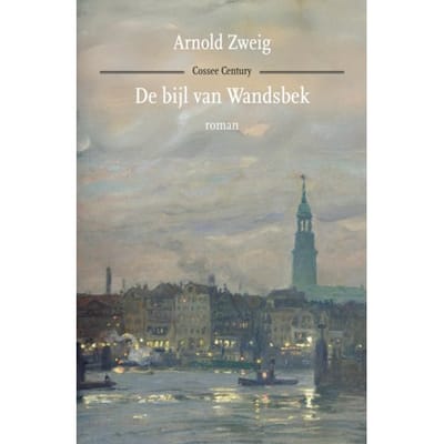De Bijl Van Wandsbek - Arnold Zweig