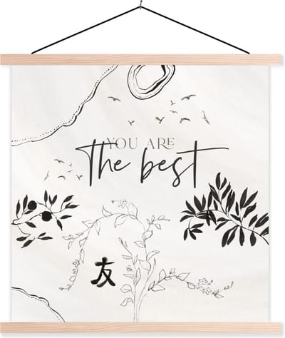 Posterhanger incl. Poster 40x40 cm - Schoolplaat - Vriendschap - Vrienden - Spreuken - You are the best - Quotes - Textielposter - Blanke latten