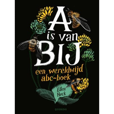 A Is Van Bij - Ellen Heck