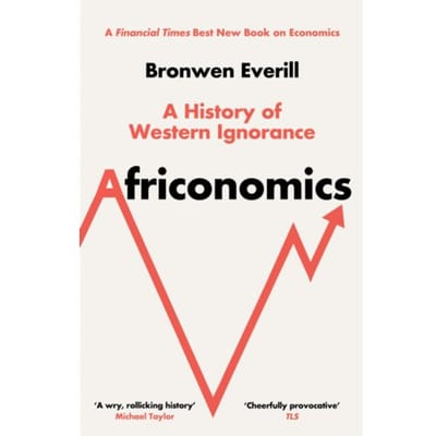Africonomics - Bronwen Everill