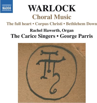 The Carice Singers, Rachel Haworth & George Parris - Choral Music : The Full Heart, Corpus Christi, Bethlehem Down (CD)