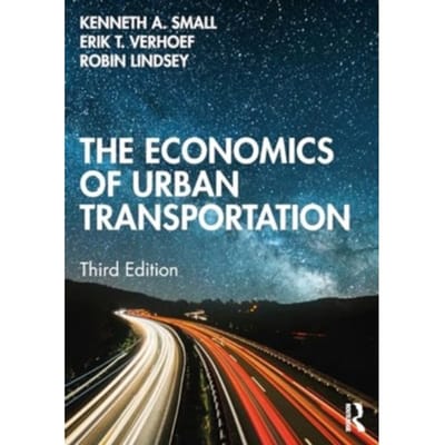 The Economics Of Urban Transportation - Kenneth A. (University of Califo