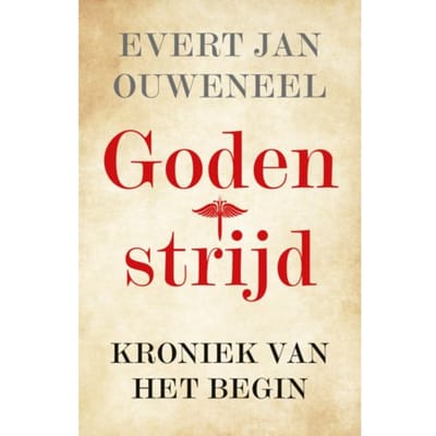 Godenstrijd - Evert Jan Ouweneel