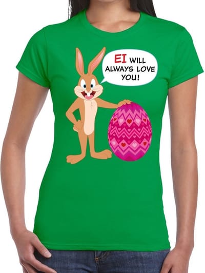 Groen Paas t-shirt Ei will always love you - Pasen shirt voor dames - Pasen kleding S