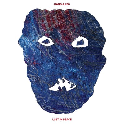 Hand & Leg - Lust in Peace (LP)