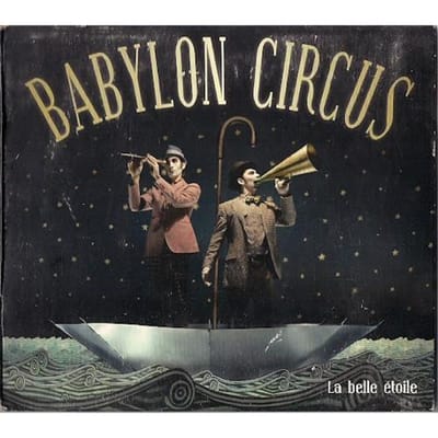 CD BABYLON CIRCUS - Belle Etoile  88697466592 Jive/Epic 2009 US Rock Gebruikt