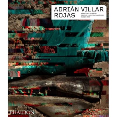 Adrián Villar Rojas - Phaidon Contemporary Artists Series - Carolyn Christov Bakargiev