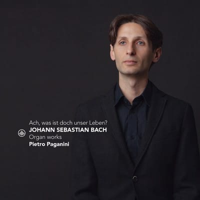 Bach: Ach, Was Ist Doch Unser Leben? - Pietro Paganini