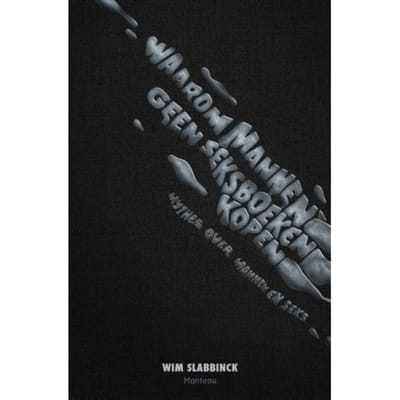 Waarom Mannen Geen Seksboeken Kopen - Wim Slabbinck