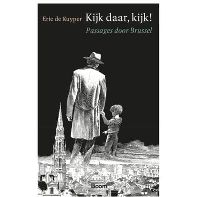 Kijk! Daar, Kijk! - Eric de Kuyper