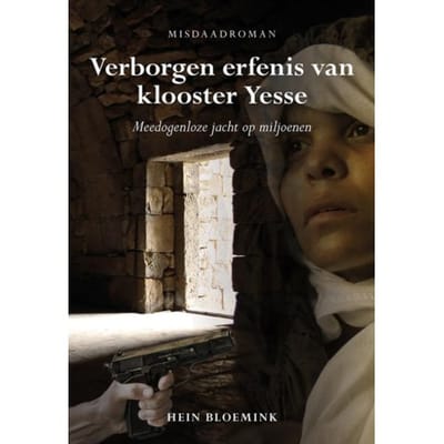 Verborgen Erfenis Van Klooster Yesse - Hein Bloemink