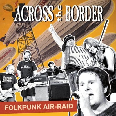 Across The Border - Folkpunk Airraid (CD)