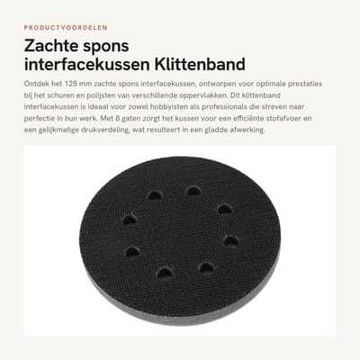 Dailygoods- Interfacekussen 125mm - Zachte Spons - Klittenband - Schudvast - Geluidsreducerend - Geschikt voor Slijpmachines - Schuurpad