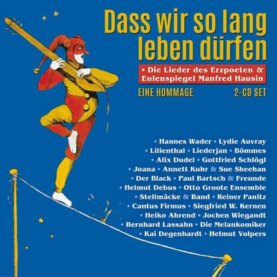 Various Artists - Dass Wir So Lang Leben Dürfen - Die Lieder Des Erzpoeten & Eulenspiegel Manfred Hausin (2 CD)