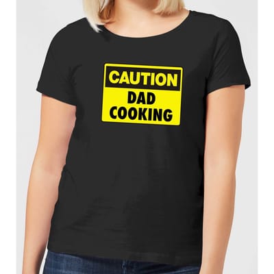 Caution Dad Cooking - Black Womens T-Shirt - 3XL