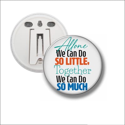 Button Met Clip 58 MM - Alone We Can Do So little