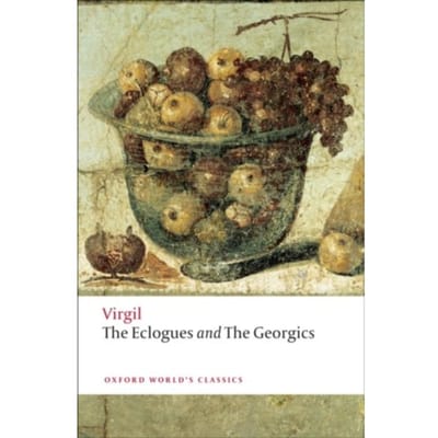 The Eclogues And Georgics - Oxford World's Classics - Virgil