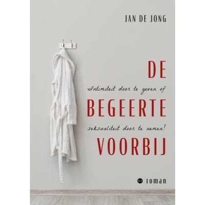 De Begeerte Voorbij - Jan de Jong