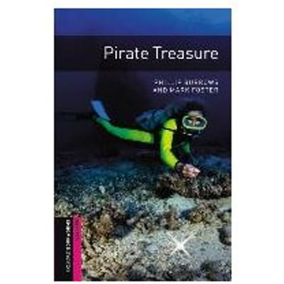 Oxford Bookworms Library: Starter Level:: Pirate Treasure - Phillip Burrows