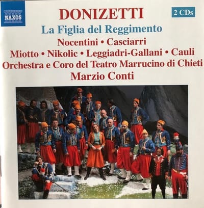 Orchestra e Coro Del Teatro Marrucino Di Chieti, Marzia Conti - Donizetti: La Figlia Del Reggimento (2 CD)