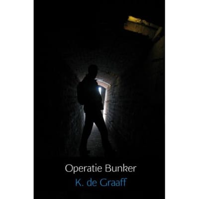 Operatie Bunker - K. de Graaff