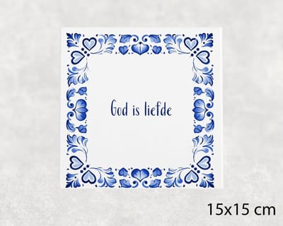 Spreuk tegel 15x15 cm God is liefde