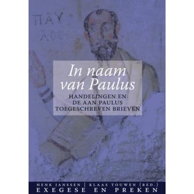 In Naam Van Paulus - Tijdschrift Voor Verkondiging - Henk Janssen