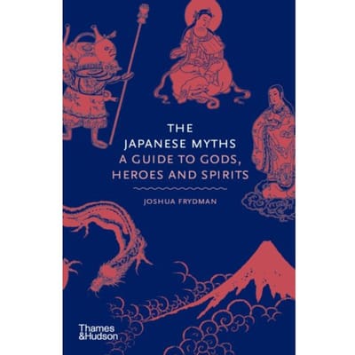 The Japanese Myths - Myths - Joshua Frydman