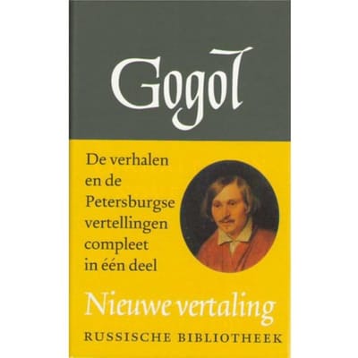 Verzamelde Werken / 1 Verhalen En Novellen - Russische Bibliotheek - N.W. Gogol