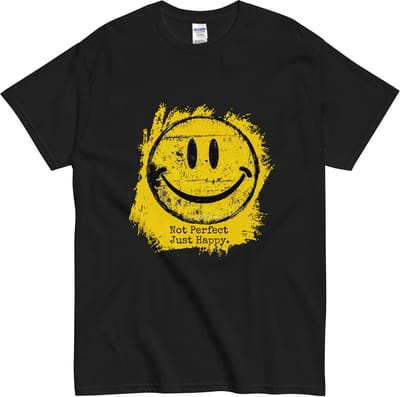Dames en Heren T-shirt Quote: Not Perfect Just Happy - Smiley Face - Zwart - S