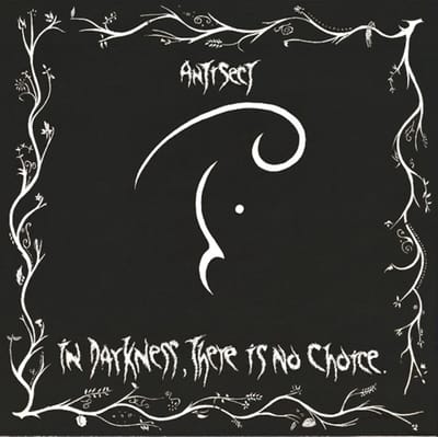 Antisect - In Darkness, There Is No Choice (LP)