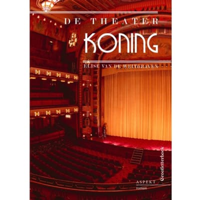 De Theaterkoning Glb - Elise van de Weitgraven