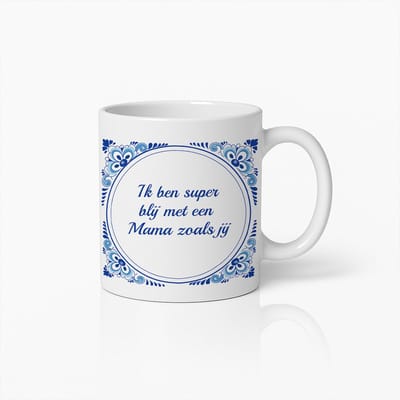 Ik Ben Super Blij met een Mama Zoals Jij Mok 330ml – Nederlandse Tegelstijl Koffiebeker – Perfect Moederdag of Verjaardagscadeau voor Mama