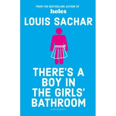There's A Boy In The Girls' Bathroom - Louis Sachar