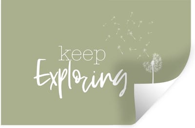 Muurstickers - Sticker Folie - Spreuken - Quotes - Keep exploring - Reizen - 30x20 cm - Plakfolie - Muurstickers Kinderkamer - Zelfklevend Behang - Zelfklevend behangpapier - Stickerfolie