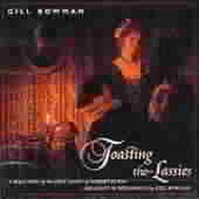 Gill Bowman - Toasting The Lassies (CD)
