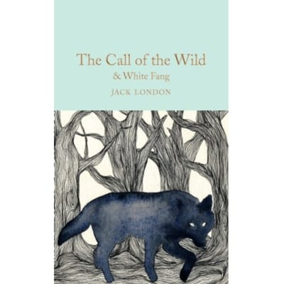 The Call Of The Wild & White Fang - Macmillan Collector's Library - Jack London