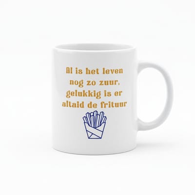 Al Is Het Leven Nog Zo Zuur, Gelukkig Is Er Altijd De Frituur – Grappige Quote Koffiemok 330 ml | Humoristisch Cadeau