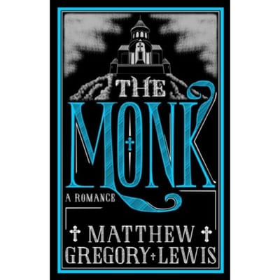 The Monk - Matthew Gregory Lewis