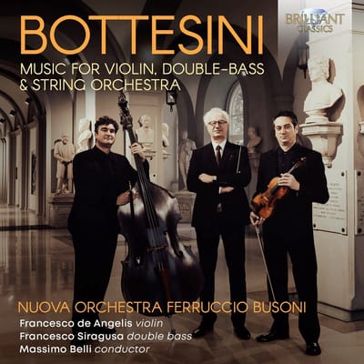 Francesco De Angelis, Francesco Siragusa, Nuova Orchestra Ferruccio Busoni & Massimo Belli - Bottesini: Music For Violin, Double-Bass & String Orchestra (CD)