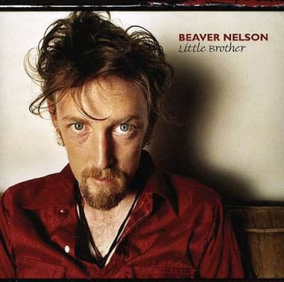 Beaver Nelson - Little Brother (CD)