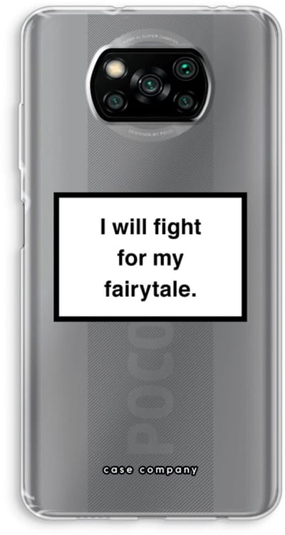 Case Company® - Hoesje geschikt voor Poco X3 Pro hoesje - Fight for my fairytale - Soft Cover Telefoonhoesje - Bescherming aan alle Kanten en Schermrand