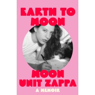 Earth To Moon - Moon Unit Zappa